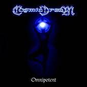 Cosmic Dream : Omnipotent